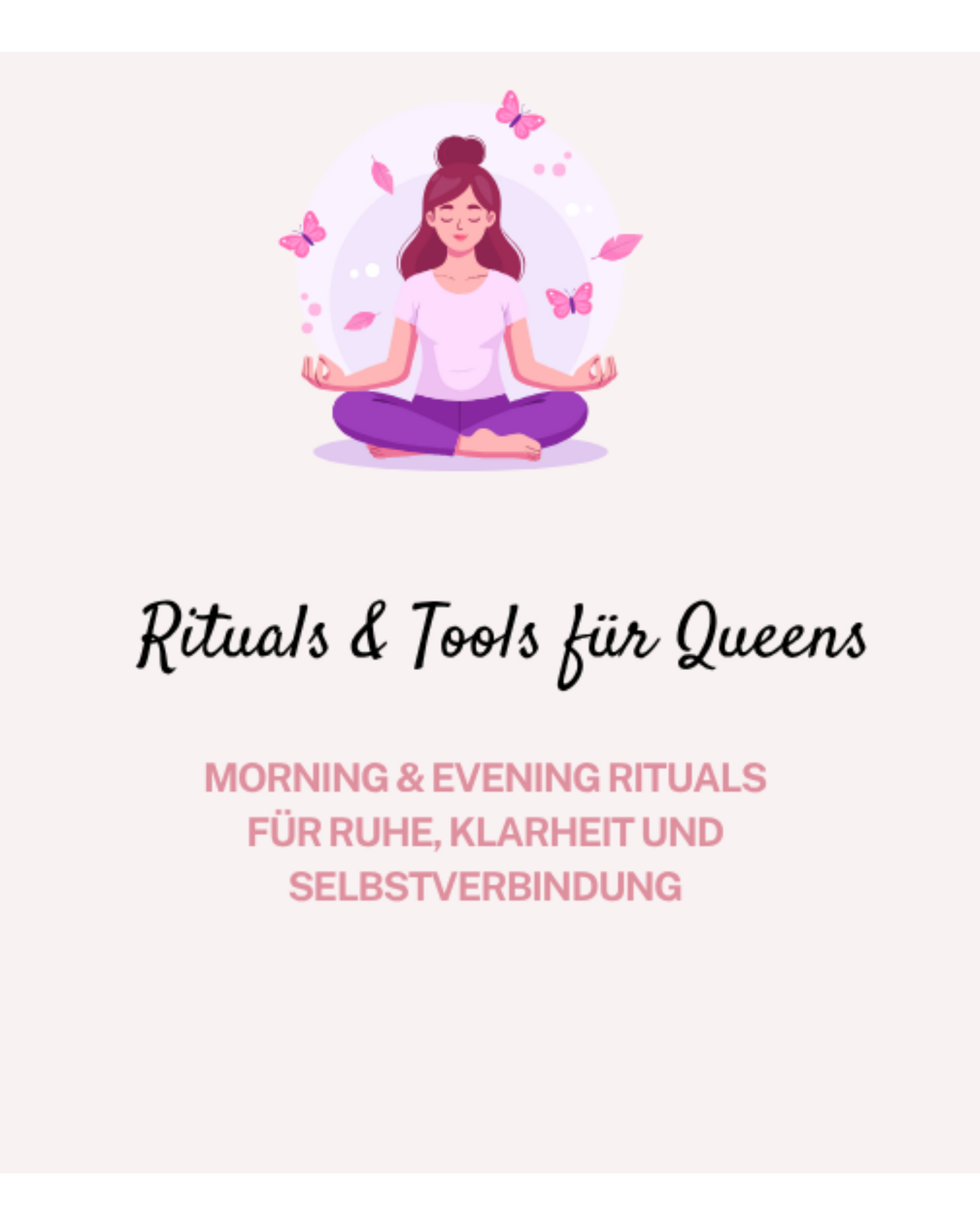 Rituals & Tools für Queens